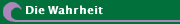 Die Wahrheit