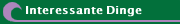 Interessante Dinge